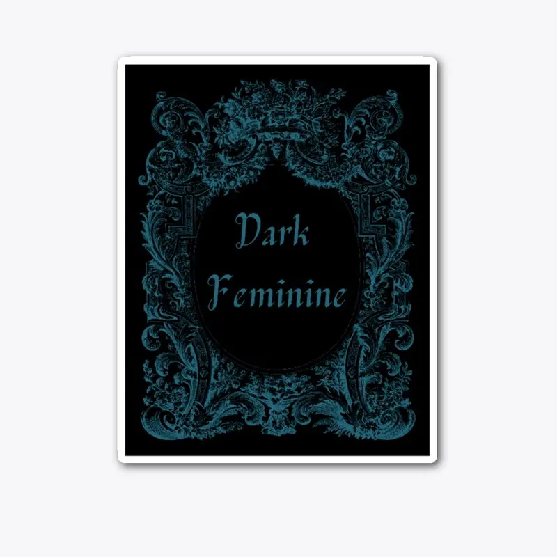 Dark Feminine 